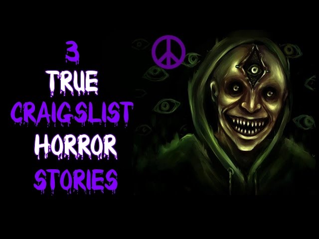3 TRUE/REAL Scary CRAIGSLIST Horror Stories (Corpse Husband)
