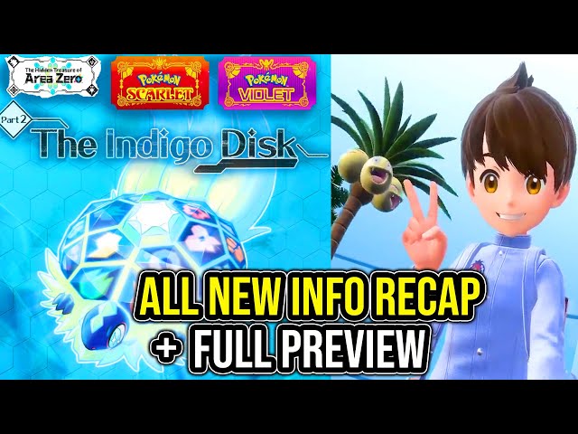 All NEW Pokémon Info (Recap) & FULL Preview for The Indigo Disk - Pokémon Scarlet and Violet DLC