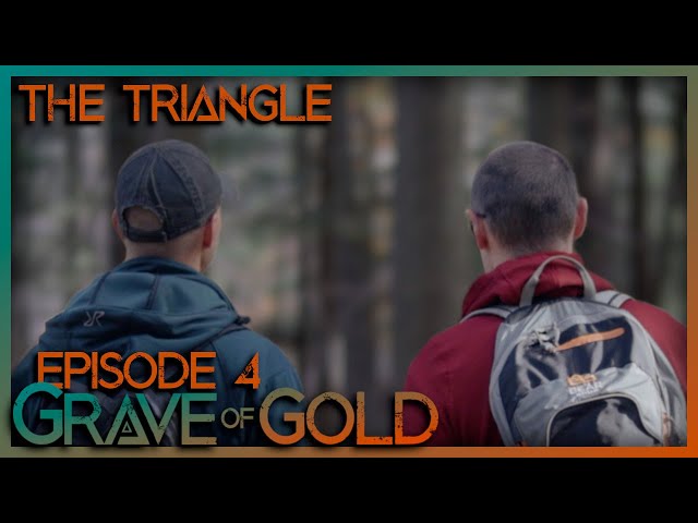 Grave of Gold | THE TRIANGLE | S1 E4