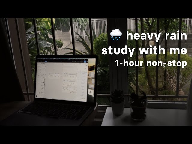 STUDY WITH ME IN RAIN 🌧️ | 1-hour heavy rain | cozy study