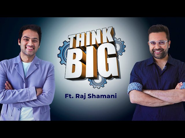 Think Big Ft. Raj Shamani | Sandeep Maheshwari | Hindi