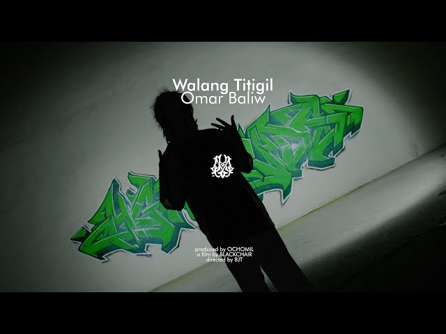 OMAR BALIW - WALANG TITIGIL (Official Music Video)
