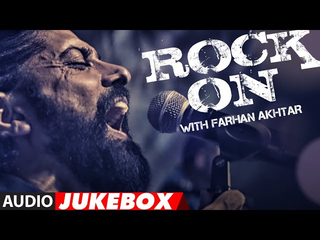 Hits Of Farhan Akhtar |Rock On With Farhan (Audio Jukebox) Dil Dhadakne Do, Zindagi Na Milegi Dobara