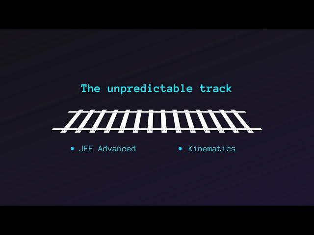 An unpredictable path | Kinematics | JEE Adv type illustration