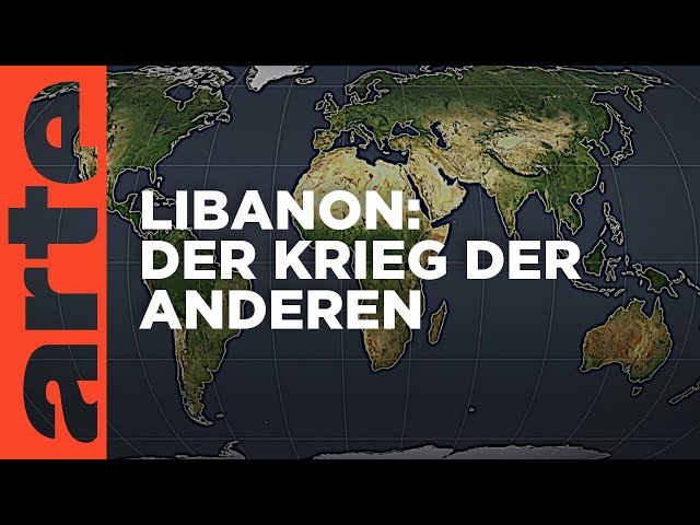 Libanon : Die Kriege der anderen | Mit offenen Karten | ARTE
