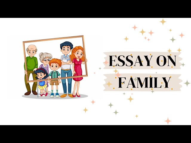 Essay on Family || Family || 4b exploration