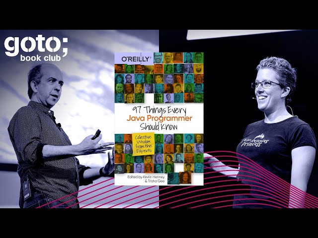 97 Things Every Java Programmer Should Know • Trisha Gee & Kevlin Henney • GOTO 2020