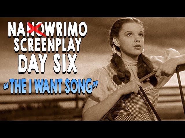 NANOWRIMO SCREENPLAY Day SIX | 30 Day Screenplay | DESIRE