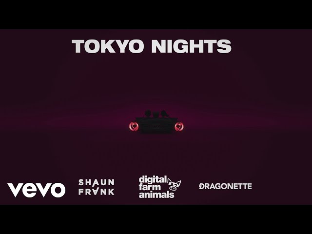 Digital Farm Animals, Shaun Frank, Dragonette - Tokyo Nights (Lyric Video)