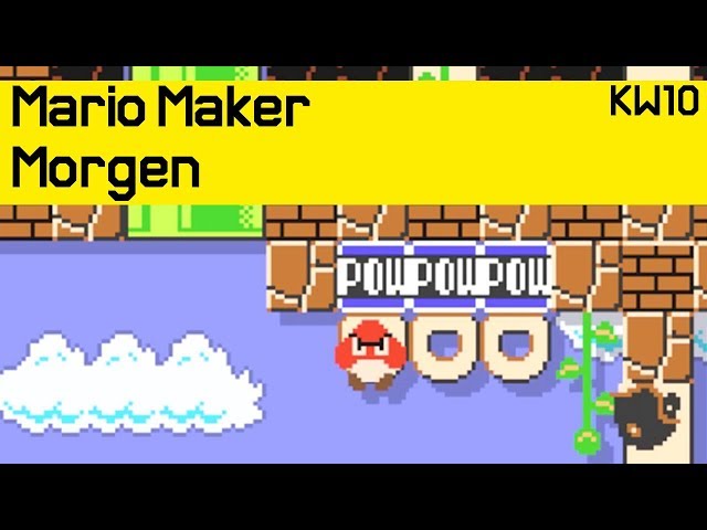 KW10 | Der Julian weiß wie man Level macht! | Mario Maker Morgen