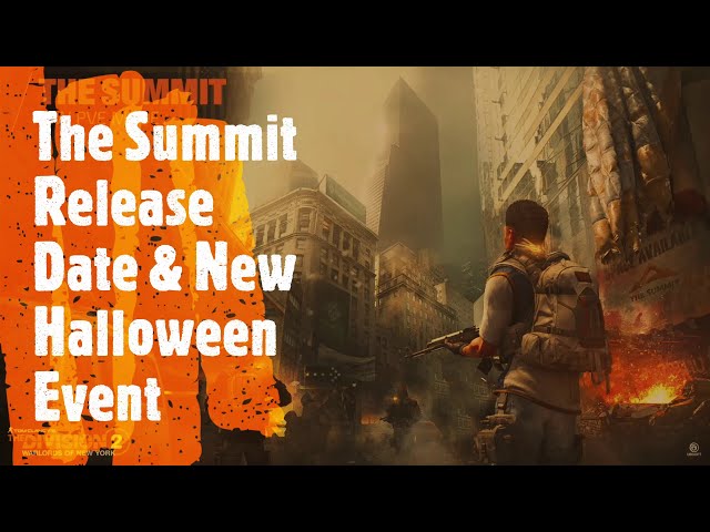 Division 2 | Summit Release Date and a New Halloween Event Operation: Nightmare