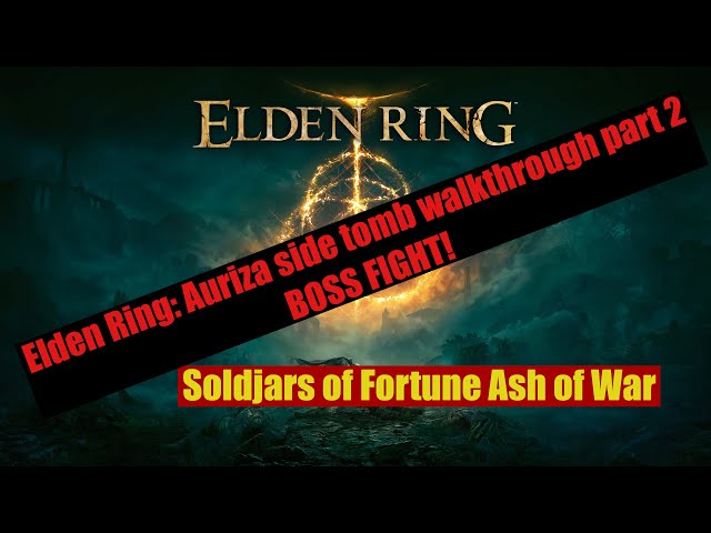 ELDEN RING: Auriza side tomb Walkthrough part 2; Boss fight