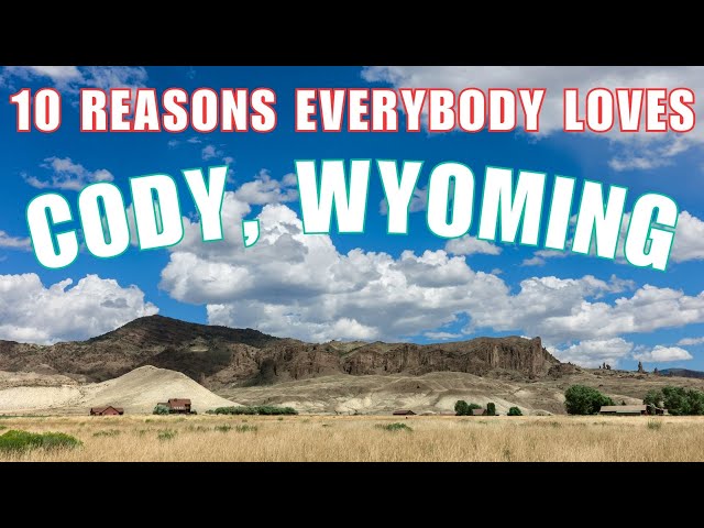 The BEST Things to Do in CODY, Wyoming: A WILD WEST Adventure!
