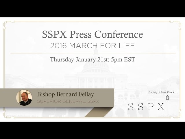 Bishop Fellay: March For Life Press Conference 2016