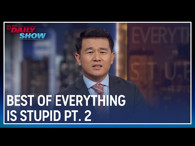 Ronny Chieng Thinks Everything Is Stupid - Part 2 | The Daily Show