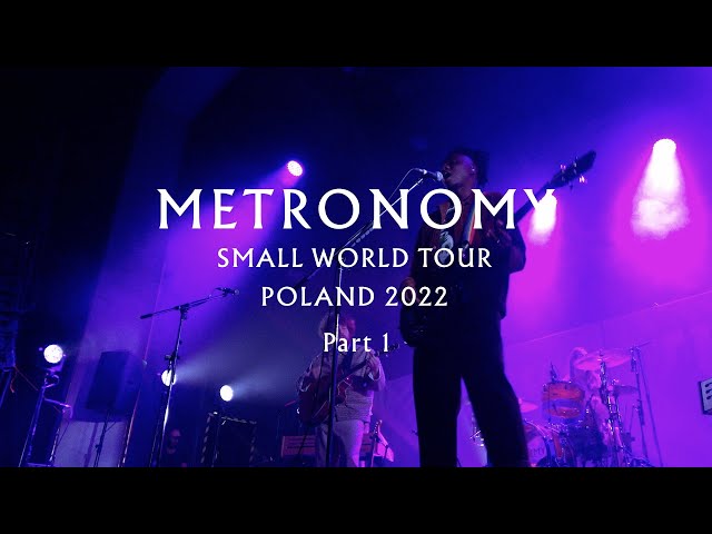 Metronomy - Small World Tour, Poland 2022 (Part 1)