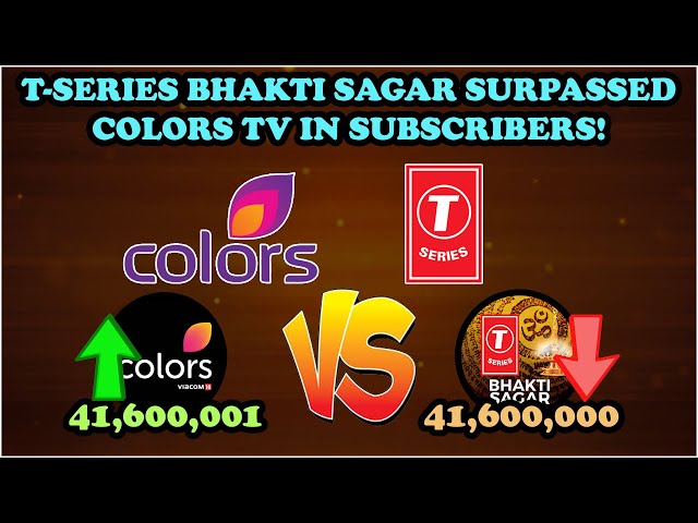 Colors TV SURPASSED T-SERIES Bhakti S. | Subscriber Comparison: Colors TV VS T-Series Bhakti Sagar