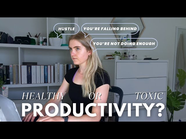 The Toxic World of Productivity: Hustle Culture, Burnout and Workaholism