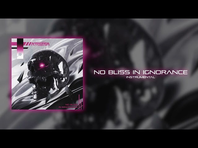Andromida - No Bliss in Ignorance (Instrumental)