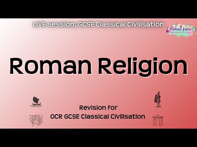 Roman Religion - OCR GCSE Classical Civilisation | Live Revision Session