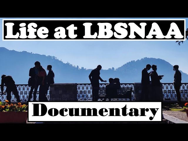 Documentary: Life at LBSNAA