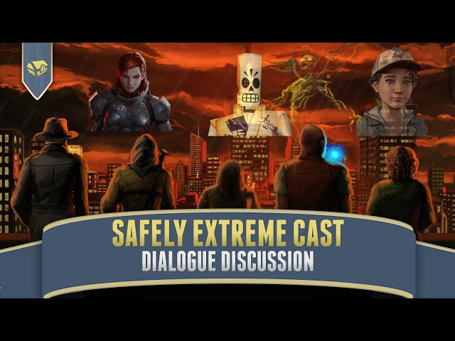 Designing Dialogue in Videogames | Safely Extreme Cast 5/16/21