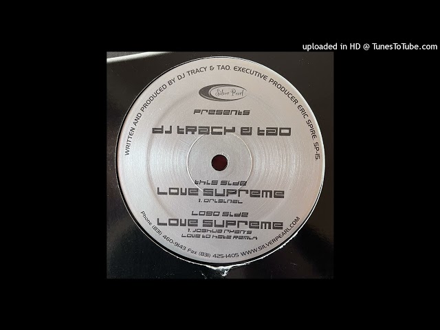 DJ Tracy & Tao - Love Supreme (Original) | Silver Pearl Records [2001]