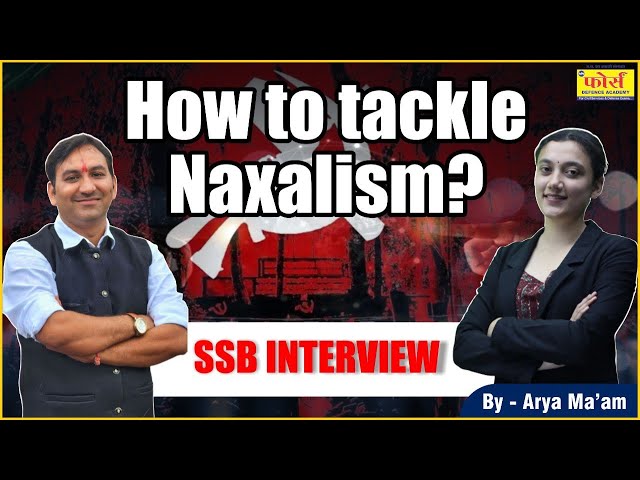 How to tackle Naxalism ? What is Naxalism? Indian Government to counter it UPSC