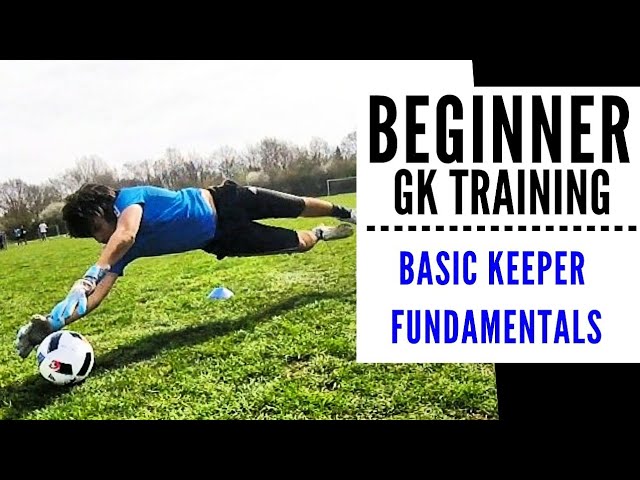 Beginner Goalkeeper Training: Basic Fundamentals GK Session