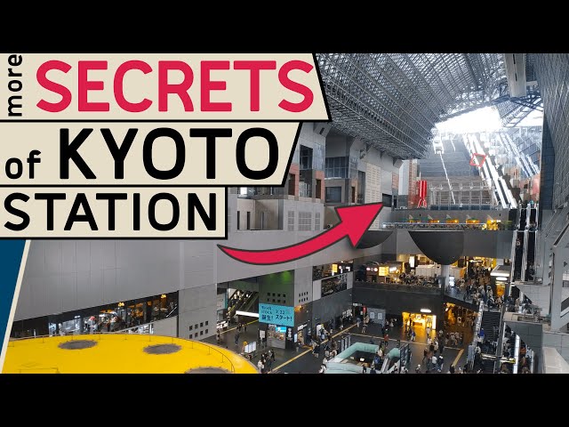 Exploring More Secrets of Kyoto Station