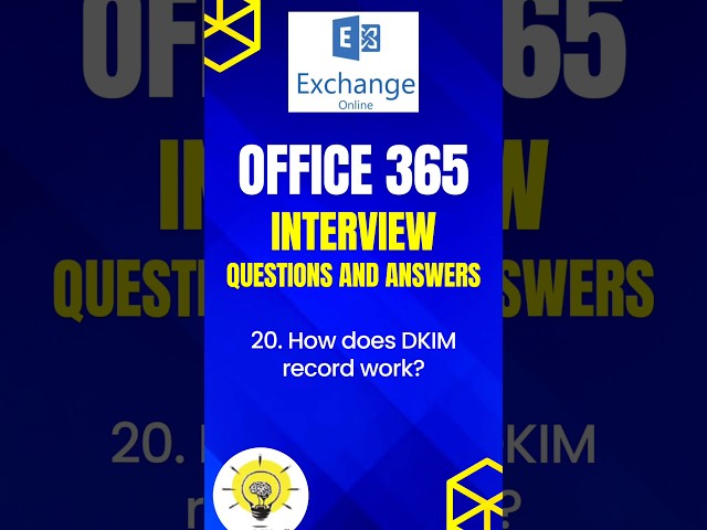 How does DKIM record work, Office 365 Interview questions and answers #shorts #interview #office365