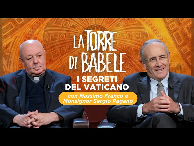 I segreti del Vaticano - La Torre di Babele - Puntata del 18/3/2024