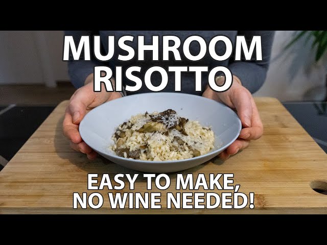 Easy Mushroom Risotto Without Wine Recipe