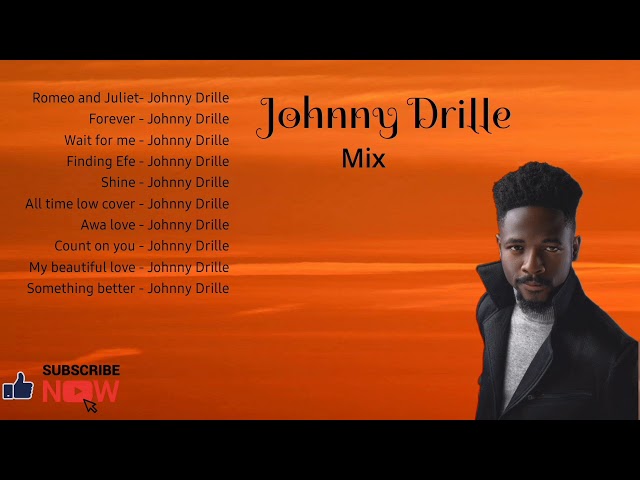 Johnny Drille best Hit songs