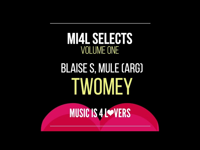 Blaise S, Mule (Arg) - Twomey (Original Mix) [Music is 4 Lovers] [MI4L.com]