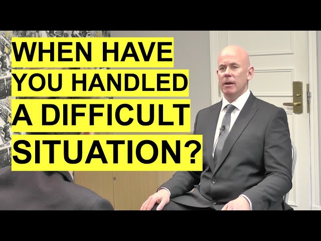 INTERVIEW QUESTION: Tell Me About A Time You Handled A Difficult Situation? (The BEST Answer!)