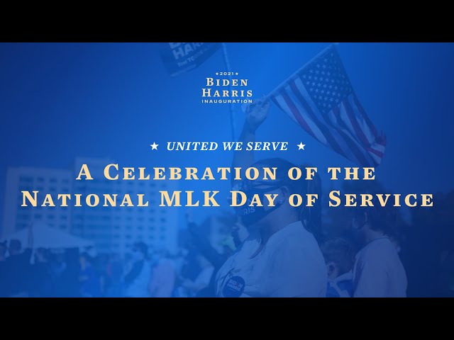 United We Serve: A Celebration of the National MLK Day of Service | Biden-Harris Inauguration 2021