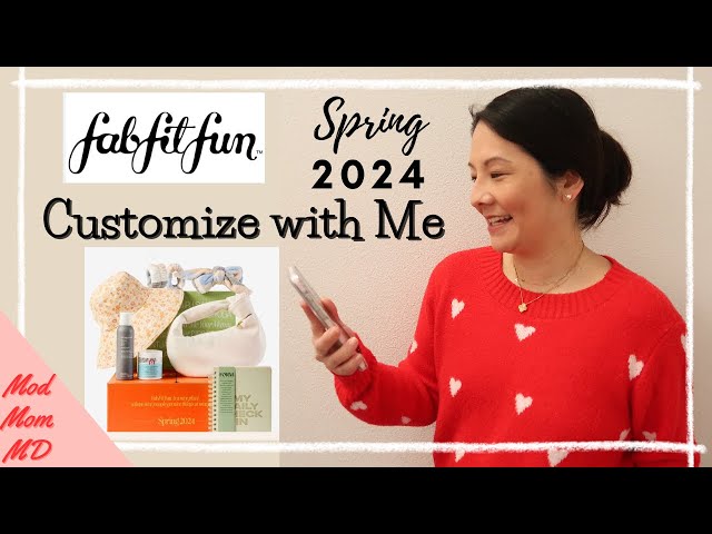 FabFitFun Spring 2024 | Customize with Me! | Not Sponsored! | modmom md