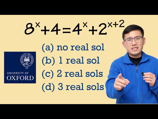 Oxford MAT asks: how many real solutions does this exponential equation have?