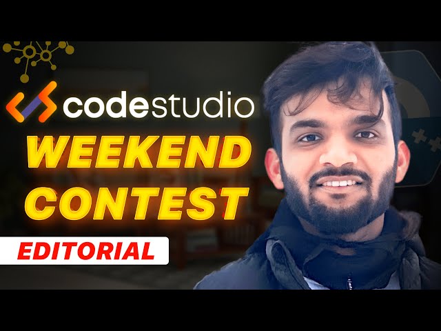 Codestudio Weekend Contest 64 Editorial | Live Problem Solving | Striver