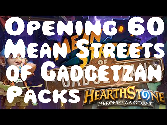 Hearthstone: 60 Mean Streets of Gadgetzan Pack Opening