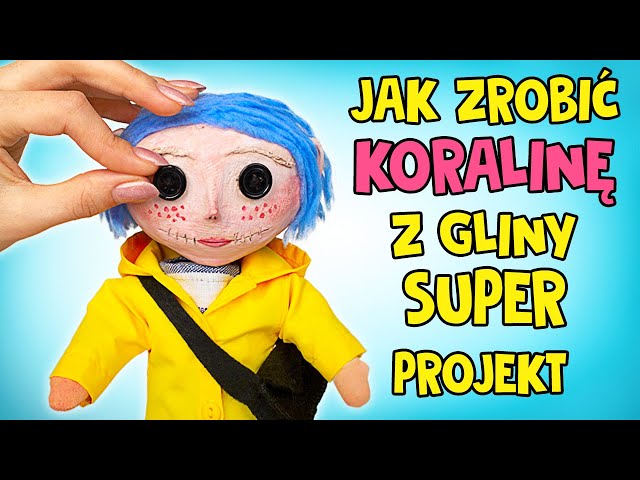 NIESAMOWITY PROJEKT DIY: Lalka Koralina || Prosty pomysł na własnoręcznie robioną lalkę 😍