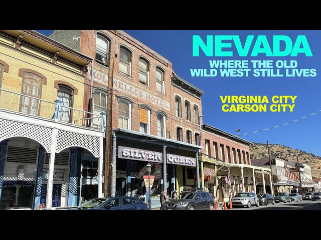 NEVADA: Towns Where The Old Wild West Still Lives