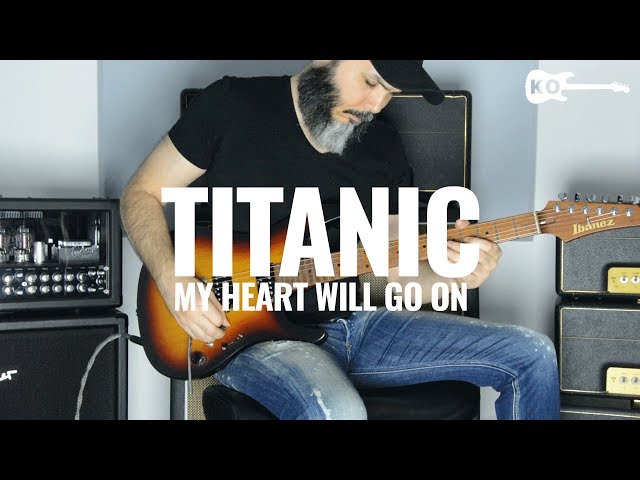 Celine Dion - My Heart Will Go On - Titanic - Metal Ballad Guitar Cover by Kfir Ochaion