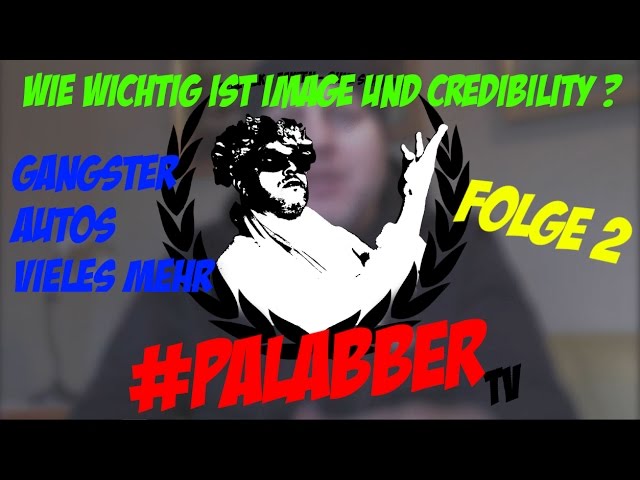 #PALABBERTV | ►► Wie wichtig ist Image und Credibility  ? ◄◄ - Folge 2