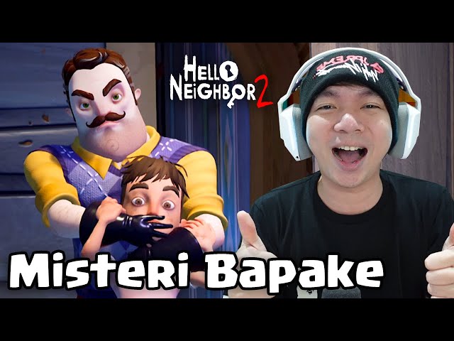 Akhirnya Misteri Bapake - Hello Neighbor 2 Indonesia Part 1