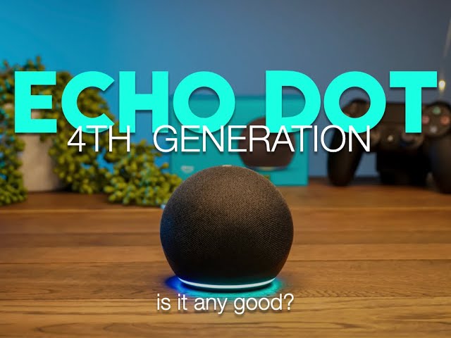 Amazon Echo Dot 4th Generation | Full Review | Is it worth the Upgrade?