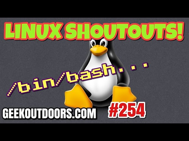 Linux Channel Shoutouts! 2016 Geekoutdoors.com EP254