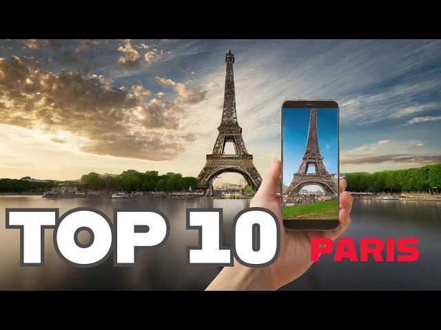 Top10 things to do in Paris : the city of love
