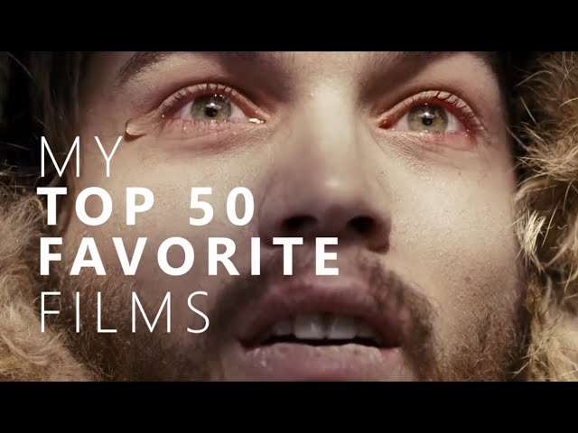 My 50 Favorite Films
